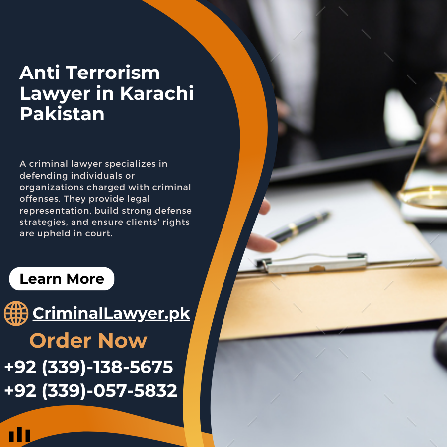 Anti Terrorism Lawyer in Karachi Pakistan