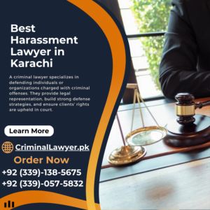 Best Harassment Lawyer in Karachi