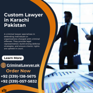 Custom Lawyer in Karachi Pakistan