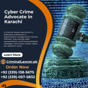 Cyber Crime Advocate in Karachi